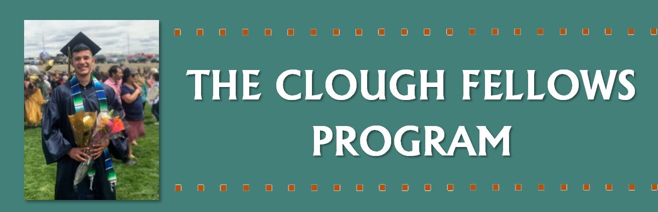 Clough Fellows Program
